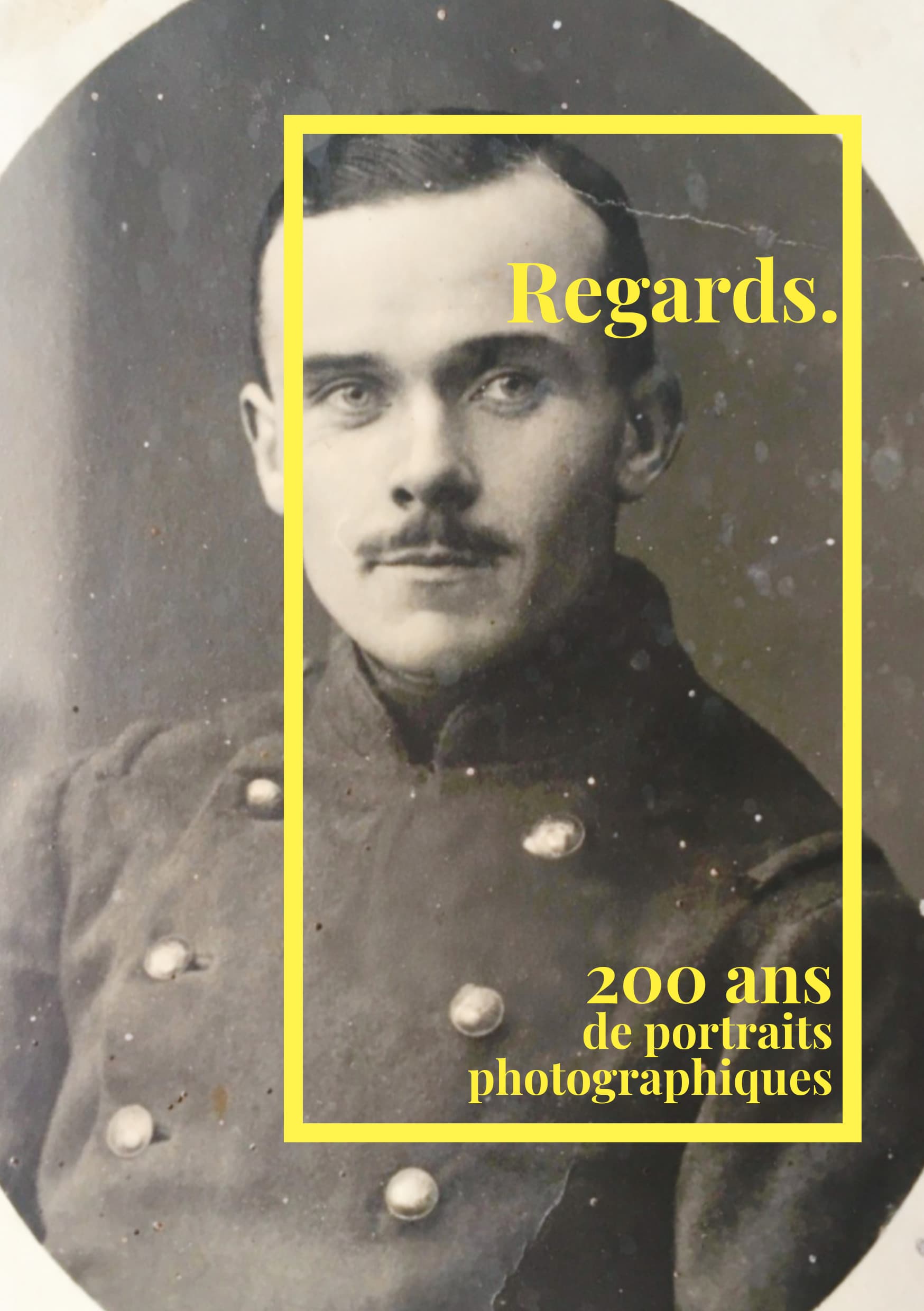 EXPO « Regards » 200 ans de portraits photographiques
